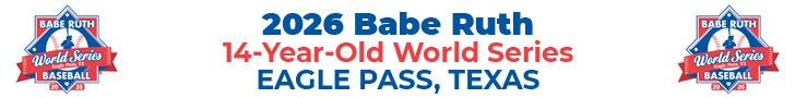 2026 Babe Ruth 14-Year-Old World Series